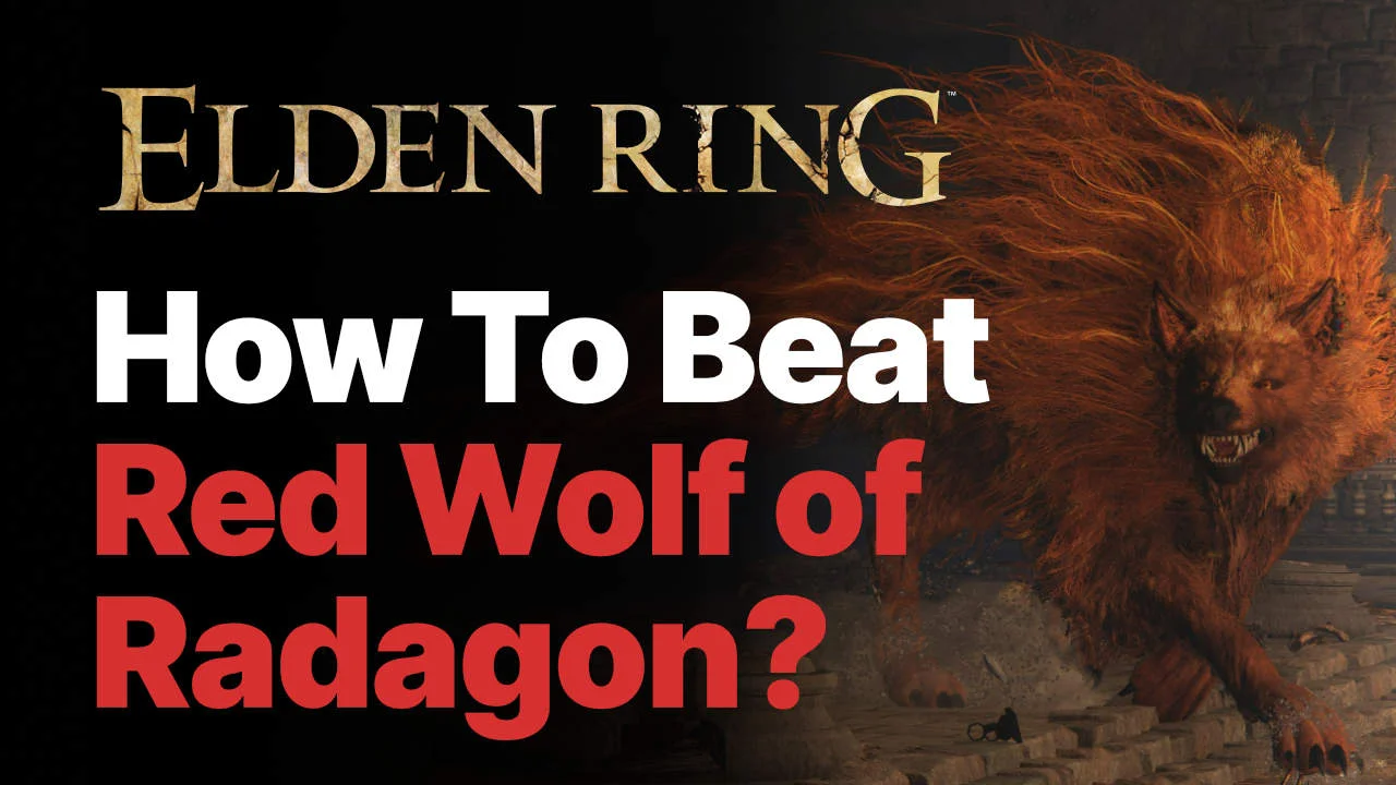 Elden Ring How To Beat Red Wolf of Radagon
