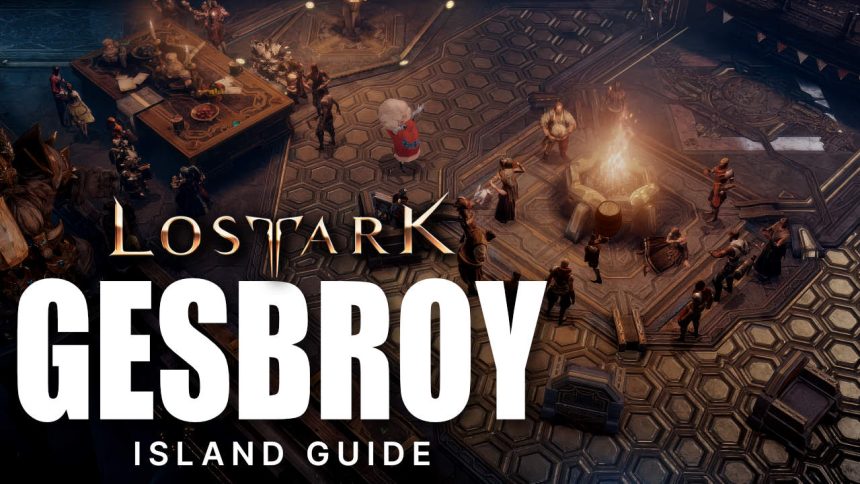 Lost Ark Gesbroy Island Guide