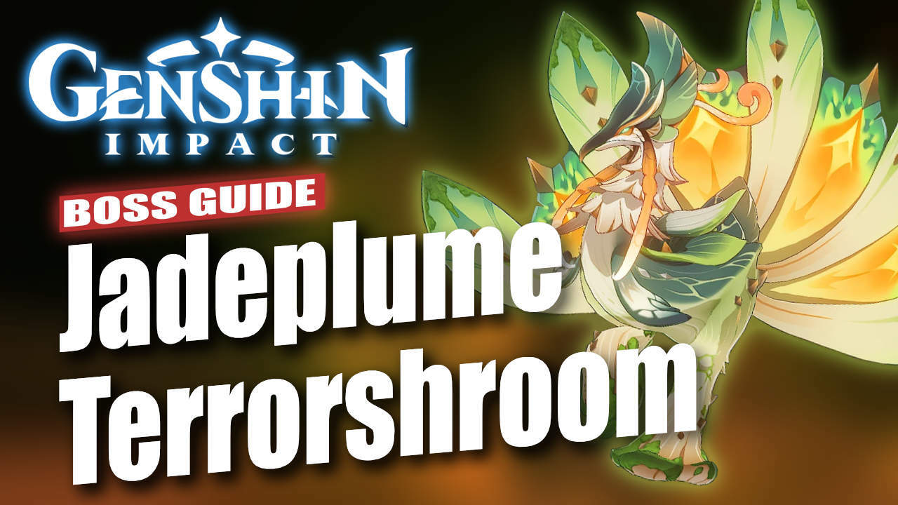 Genshin Impact Jadeplume Terrorshroom Boss Guide