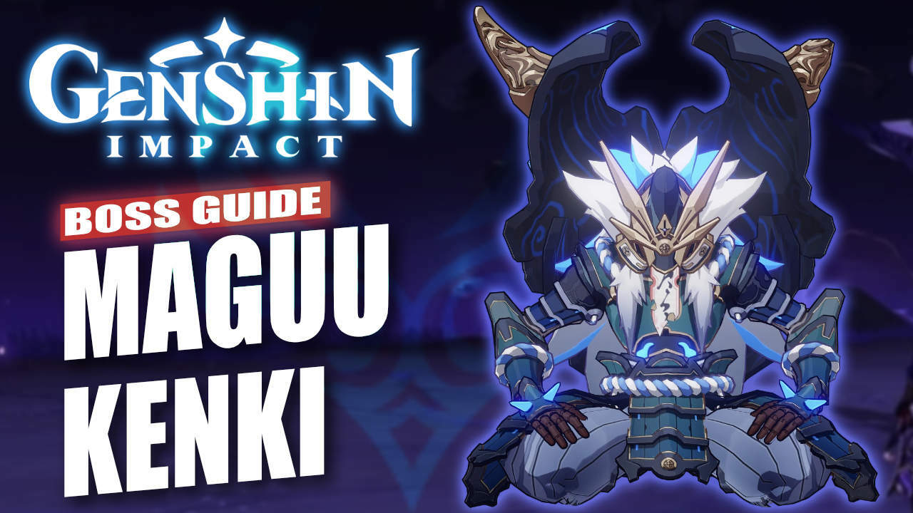 Genshin Impact Maguu Kenki Boss Guide