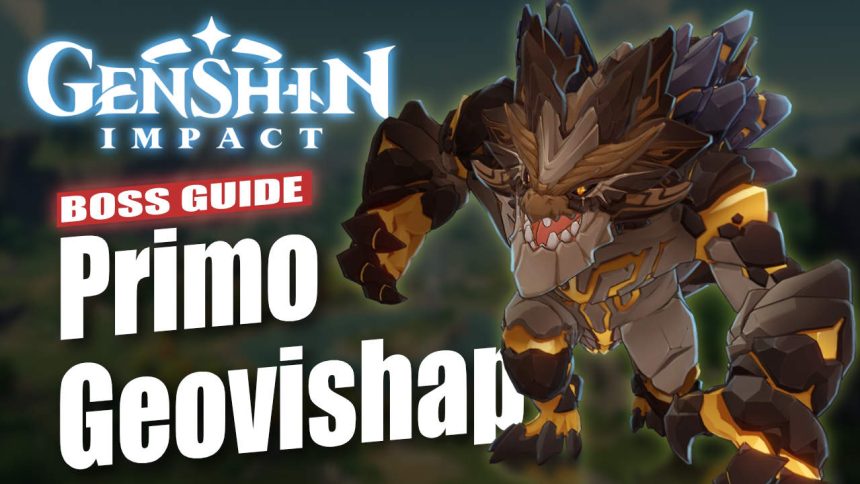 Genshin Impact Primo Geovishap Boss Guide
