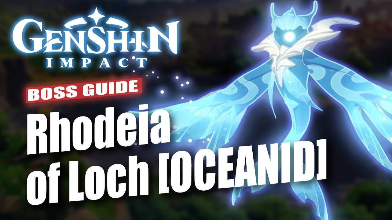 Genshin Impact Rhodeia of Loch (Oceanid) Boss Guide