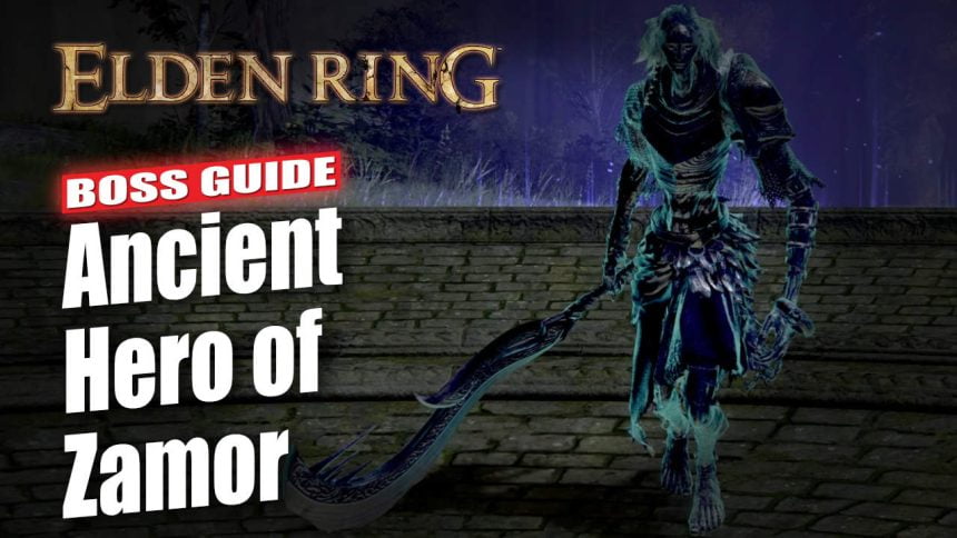 Elden Ring Ancient Hero of Zamor Boss Guide