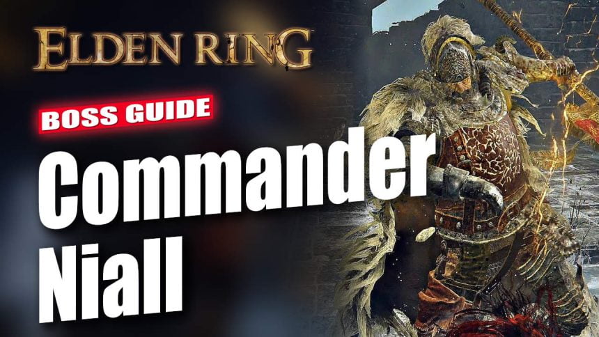 Elden Ring Commander Niall Boss Guide