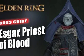 Elden Ring Esgar Priest of Blood Boss Guide