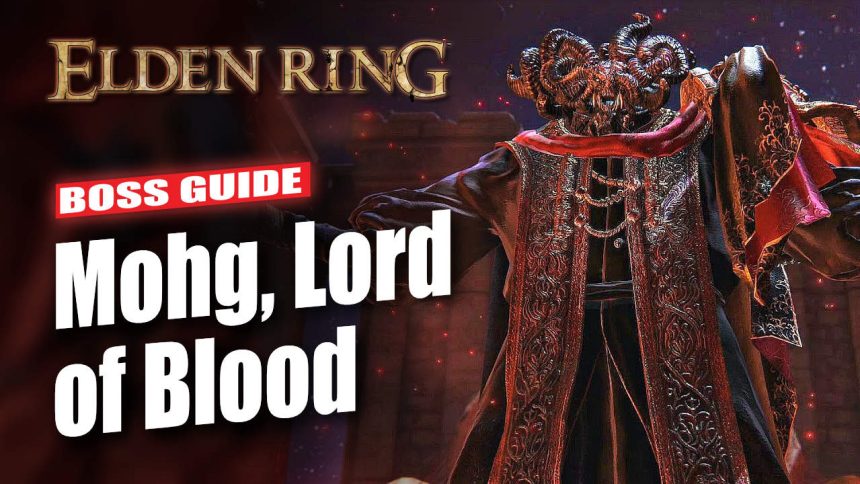 Elden Ring Mohg Lord of Blood Boss Guide