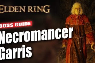 Elden Ring Necromancer Garris Boss Guide
