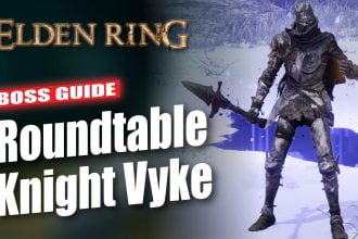 Elden Ring Roundtable Knight Vyke Boss Guide