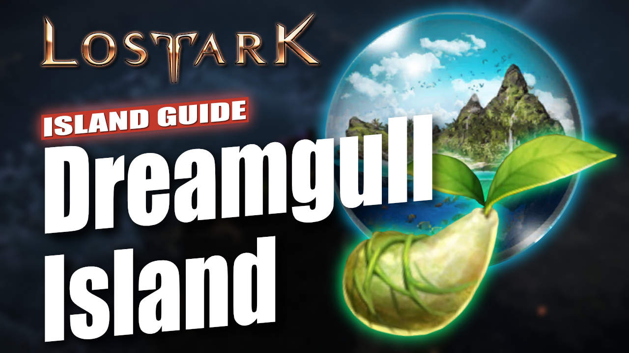 Lost Ark Dreamgull Island Guide