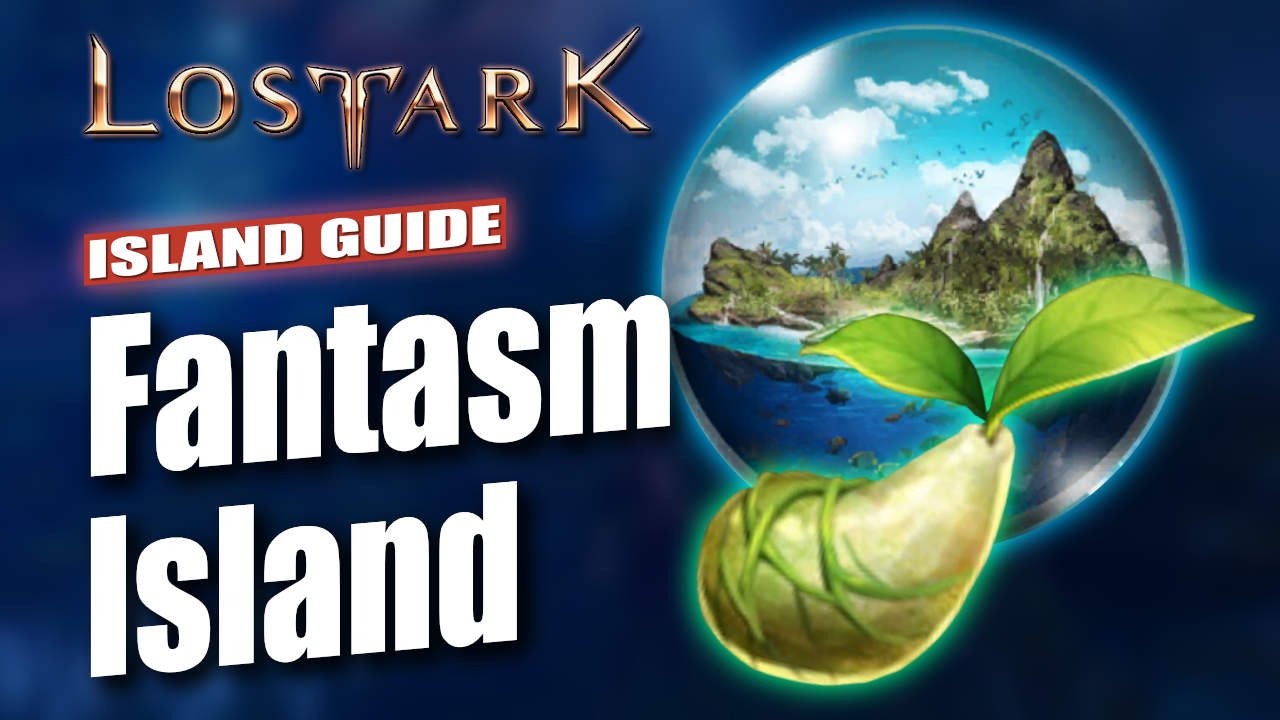 Lost Ark Fantasm Island Guide