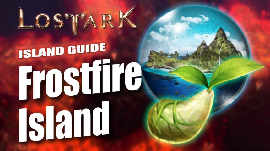 Lost Ark Frostfire Island Guide