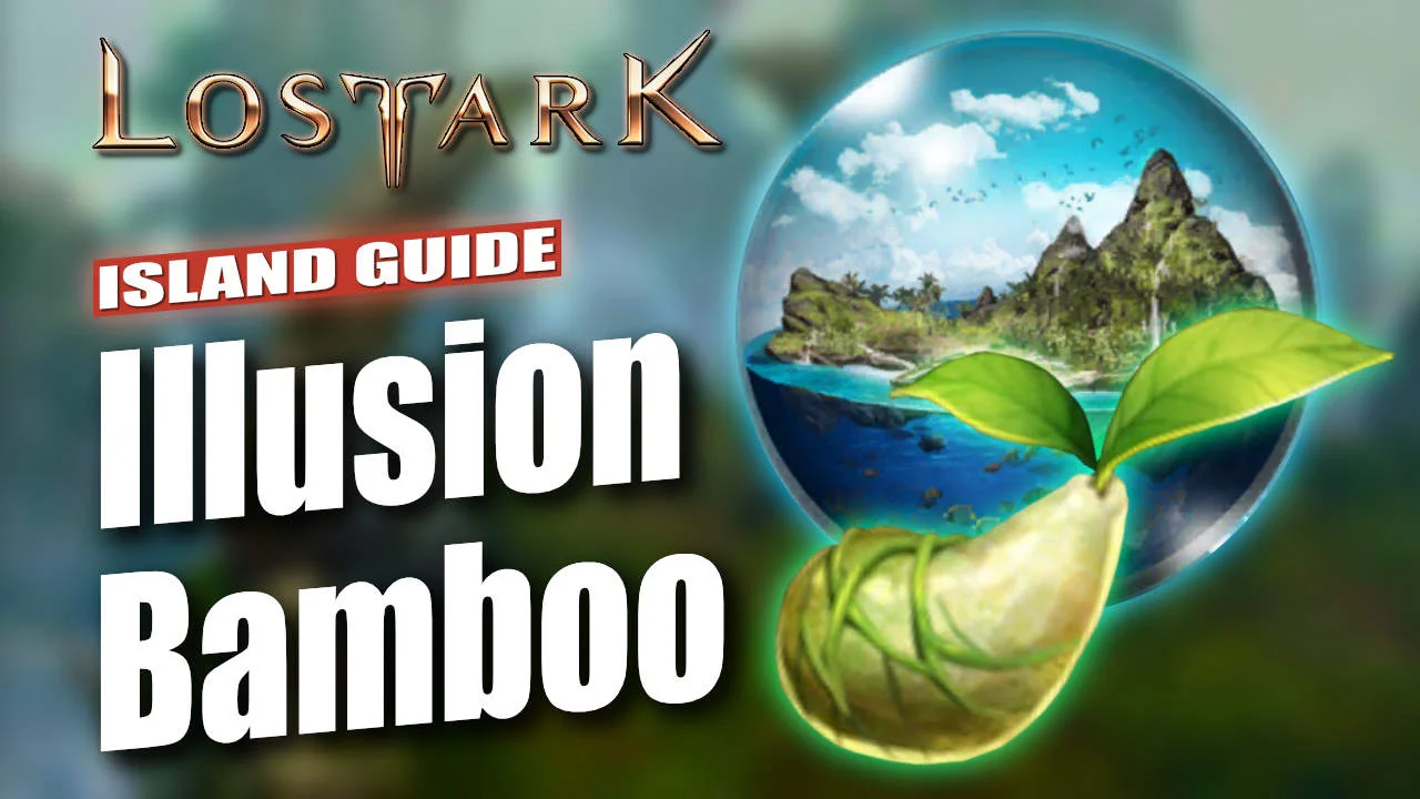 Lost Ark Illusion Bamboo Island Guide