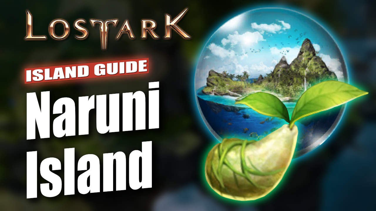 Lost Ark Naruni Island Guide