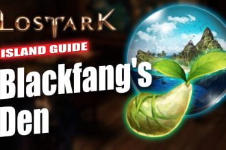 Lost Ark Blackfang’s Den Island Guide