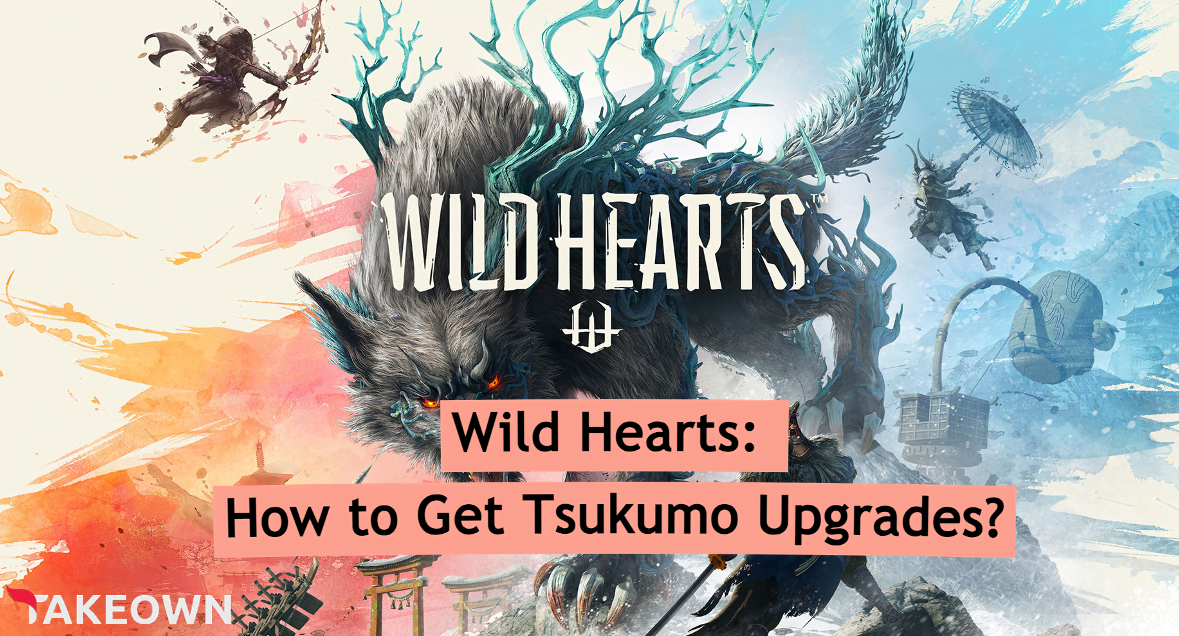 Wild Hearts: How to Get Tsukumo Upgrades?