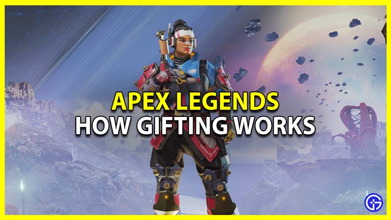 How to Gift in Apex Legends Guide