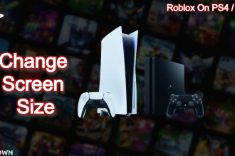 How To Change Screen Size For Roblox On PS4 PS5
