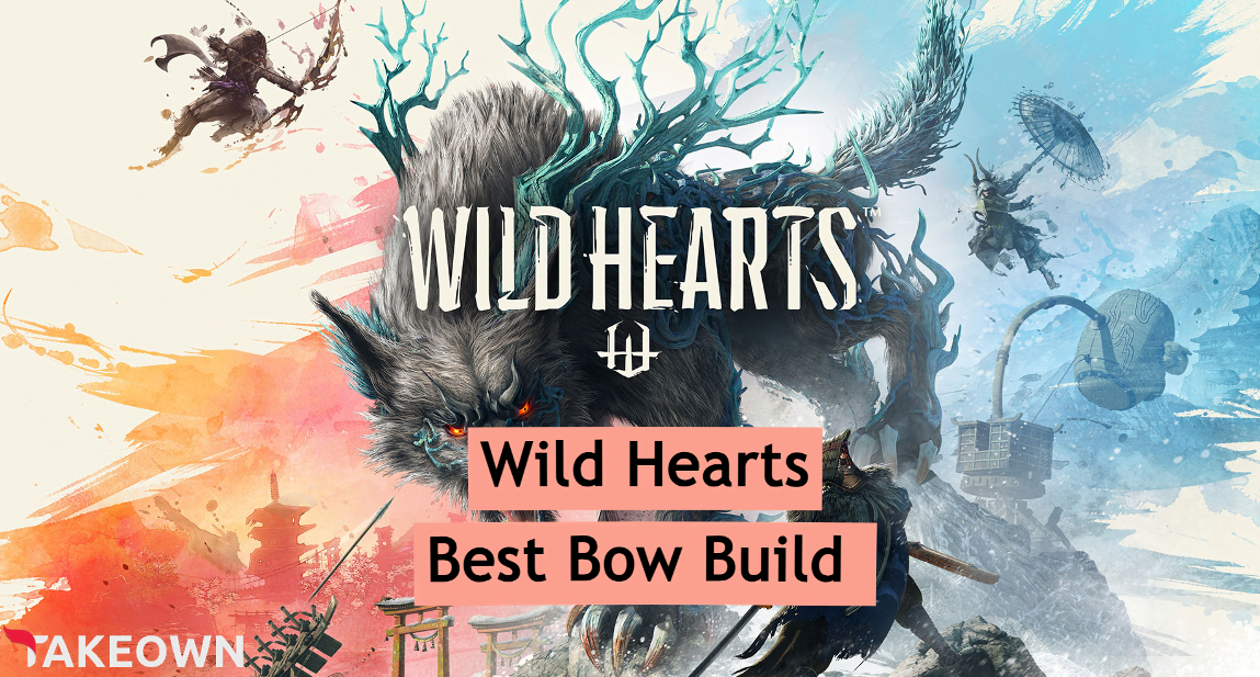 Wild Hearts: Best Bow Build