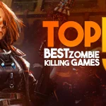 Top 5 Best Zombie-Killing Games of All Time